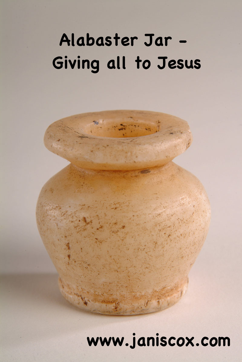 alabaster-jar-giving-all-to-jesus-growing-through-god-s-word